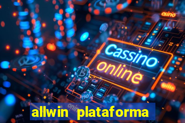 allwin plataforma de jogos